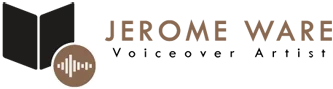 Jerome Ware: Voiceover Artist